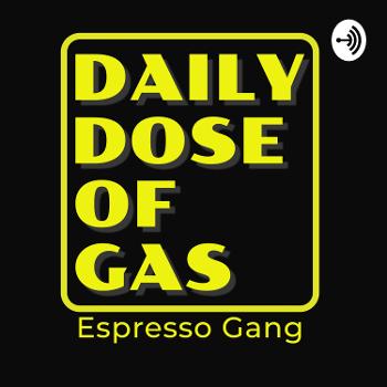 Daily Dose of Gas