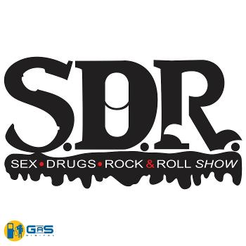 The SDR Show (Sex, Drugs,