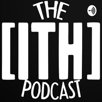 The ITH Podcast