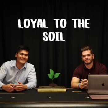 Loyal to the Soil
