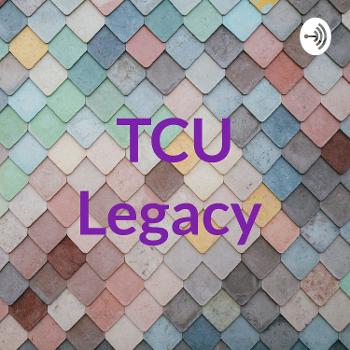 TCU Legacy