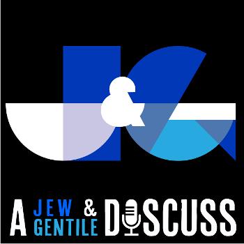 A Jew and a Gentile Discuss