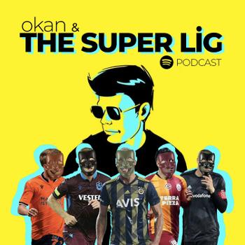 Okan & The Super Lig