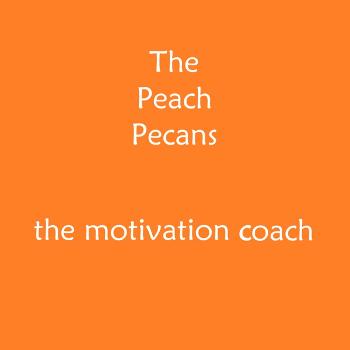 The Peach Pecans, the motivational coach