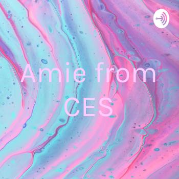 Amie from CES