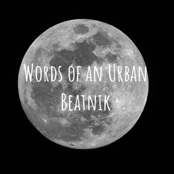 Words of an Urban Beatnik