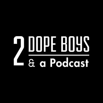 2 Dope Boys