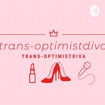 Trans-Optimist Diva