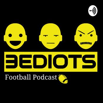 3EDIOTS: Football Podcast