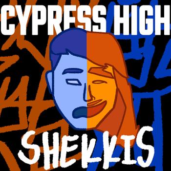 Cypress High Shekkis