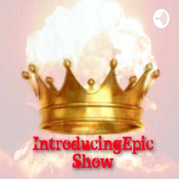 Introducing EPIC Show