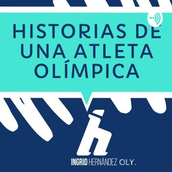 Historias De Una Atleta Olímpica